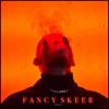 Fancy Skeer - EP