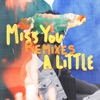 Miss You a Little (feat. lovelytheband) [Remixes] - Single