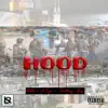 Hood (feat. A.Ego & Territory Jay) - Single album lyrics, reviews, download