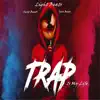 Trap Is My Life (feat. Swit Beats & Jack Beats) album lyrics, reviews, download