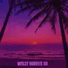 Willy Waves 3 album lyrics, reviews, download
