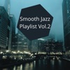 Jazz Followers - Smooth Jazz Playlist Vol.2