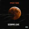 Scorpio Love - Single album lyrics, reviews, download