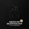 Medo De Se Envolver - Single album lyrics, reviews, download