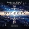 City 2 City - Talla 2XLC & Yakooza lyrics
