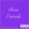 Been Outside (feat. GoHustle Sale) [SLOWED] [SLOWED] - Single album lyrics, reviews, download