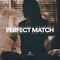 Perfect Match (Harris & Ford Edit) artwork