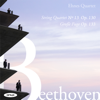 Beethoven: String Quartet No.13, Op.130, Grosse Fuge, Op133 - Ehnes Quartet