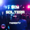 Soy Soltera (Remix) - Single album lyrics, reviews, download