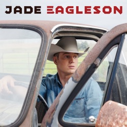 Jade Eagleson - Got Your Name On It
