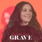 Grave - Hannah Kerr lyrics