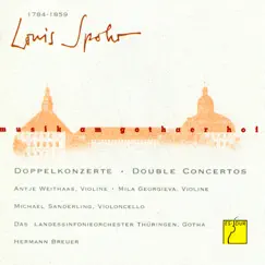 Spohr: Doppelkonzerte (Musik am Gothaer Hof) by Thüringen Philharmonie Gotha, Hermann Breuer, Antje Weithaas, Michael Sanderling & Mila Georgieva album reviews, ratings, credits