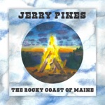 Jerry Pines - The Rocky Coast of Maine