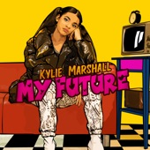 Kylie Marshall - My Future