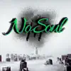 No Soul song lyrics