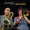 Joan Chamorro Presenta Joan Codina