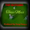 Toxic Mess - Single album lyrics, reviews, download