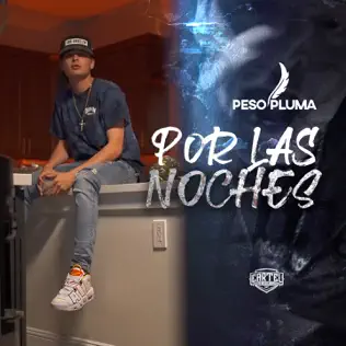 Peso Pluma – Por las Noches – Single (2021)