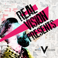 Real Vision Presents... podcast