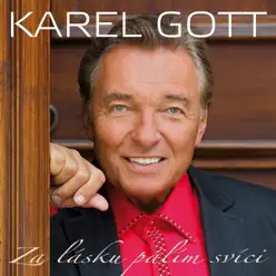 Za Lásku Pálím Svíci - Karel Gott Za Lásku Pálím Svíci - Karel Gott