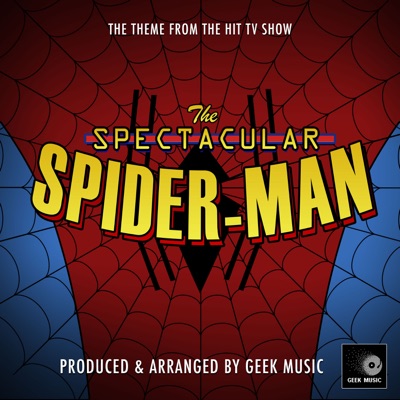 The Spectacular Spider-Man Main Theme (From 