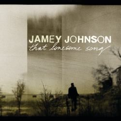 That Lonesome Song - Jamey Johnson Cover Art