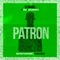 Patron (feat. Arisq & Hollywoodplay) - DJ Magic lyrics