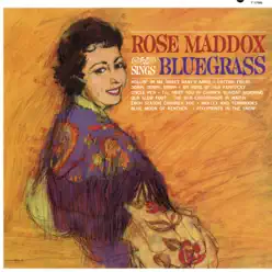 Rose Maddox Sings Bluegrass - Rose Maddox