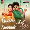 Gucchu Kunnade (From "Shambo Shankara") - Single album lyrics, reviews, download