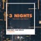 3 Nights - Tom Enzy & Sam Welch lyrics