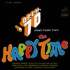 Plays Music from "the Happy Time"
