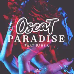 Paradise (feat. Baby C) - Single by Oscat album reviews, ratings, credits