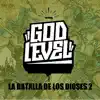 Godlevel la Batalla de los Dioses 2 (feat. Afaz Natural, Sabotage, Aczino & Arias MC) - Single album lyrics, reviews, download