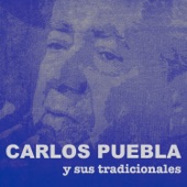 Carlos Puebla y sus Tradicionales (Remasterizado) artwork