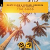 Too Good (feat. Max Cardona) - Single, 2021
