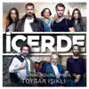 İçerde (Original Soundtrack) [Deluxe Edition] album lyrics, reviews, download