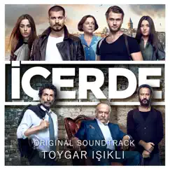 İçerde (Original Soundtrack) [Deluxe Edition] by Toygar Işıklı album reviews, ratings, credits
