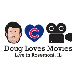 Doug Loves Movies: Live in Rosemont, Il by Doug Benson album reviews, ratings, credits