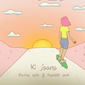 Ki Jaana (feat. Kavita Seth) artwork