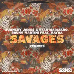 Savages (Remixes) [feat. Mayra] - EP - Bruno Martini