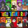 Teen Titans (Out the Trap) (feat. Freesoul, DavDee, Twisted Savvy, Volcar-OHNO!, Mix Williams, FrivolousShara, Diggz Da Prophecy, Gr3ys0n & Mac Ro) song lyrics