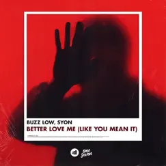 Better Love Me (Like You Mean It) Song Lyrics