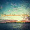 Impossibleiseverything - Single album lyrics, reviews, download