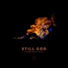 Still God (Through It All) - Single