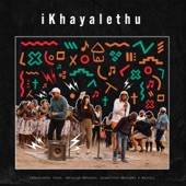 iKhayalethu (feat. Ashleigh Behrens, Langelihle Mbonambi & Majozi) artwork