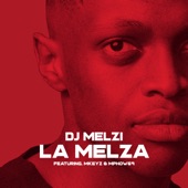 La Melza (feat. Mkeyz & Mphow69) artwork