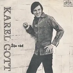 Žiju Rád - Karel Gott Žiju Rád - Karel Gott