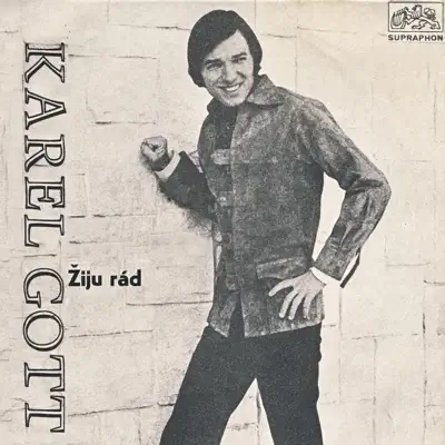 Žiju Rád - Karel Gott Žiju Rád - Karel Gott