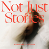 Maryanne J. George - Not Just Stories  artwork