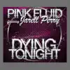 Stream & download Dyingtonight